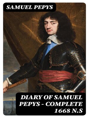 cover image of Diary of Samuel Pepys — Complete 1668 N.S